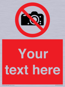 Custom No photography Sign